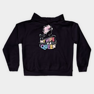 MY WIFE IS A QUEEN Kids Hoodie